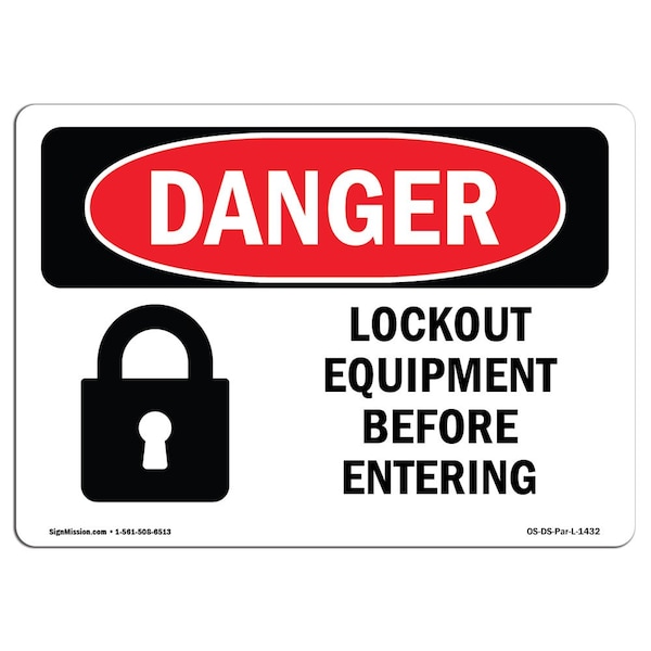 Safety Sign, OSHA Danger, 7" Height, Aluminum, Lockout Equipment Before Entering, Landscape